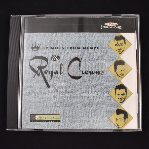 Royal Crowns - 32 Miles From Memphis CD