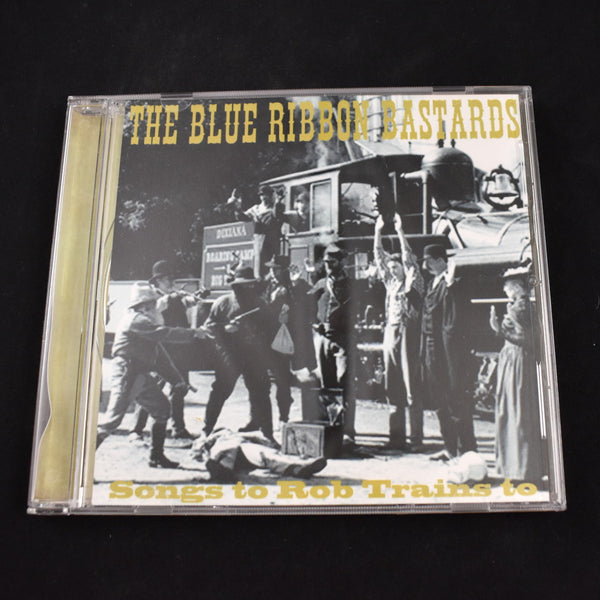 Blue Ribbon Bastards - Songs to Rob Trains To EP CD