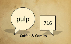 New Kids on the Retro Block: Welcome Pulp 716 Coffee and Comics!
