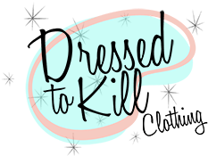 Dressed to Kill Clothing