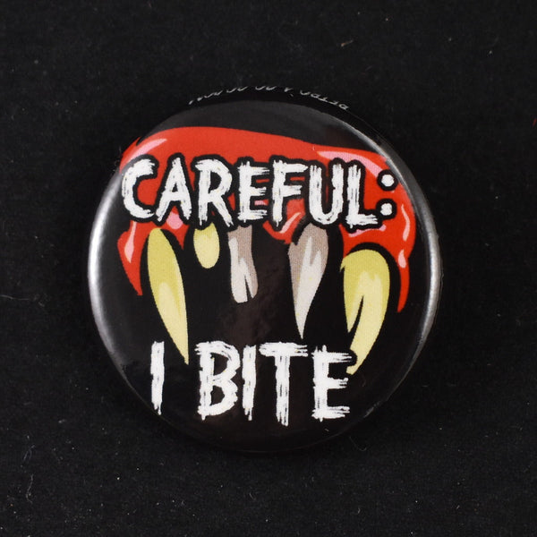 Careful I Bite Button Pin Cats Like Us