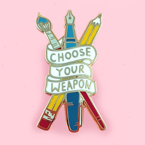 Choose Your Weapon Pin Cats Like Us