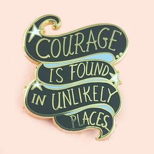 Courage is Found Enamel Pin Cats Like Us