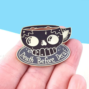 Death Before Decaf Pin Cats Like Us