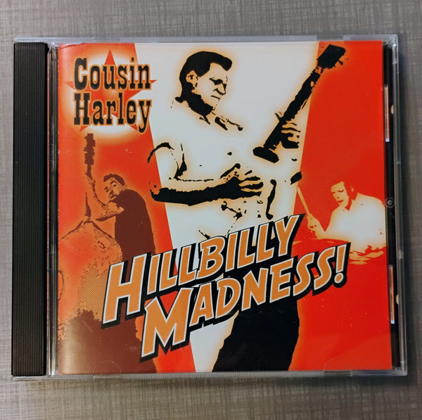 Cousin Harley - Hillbilly Madness CD