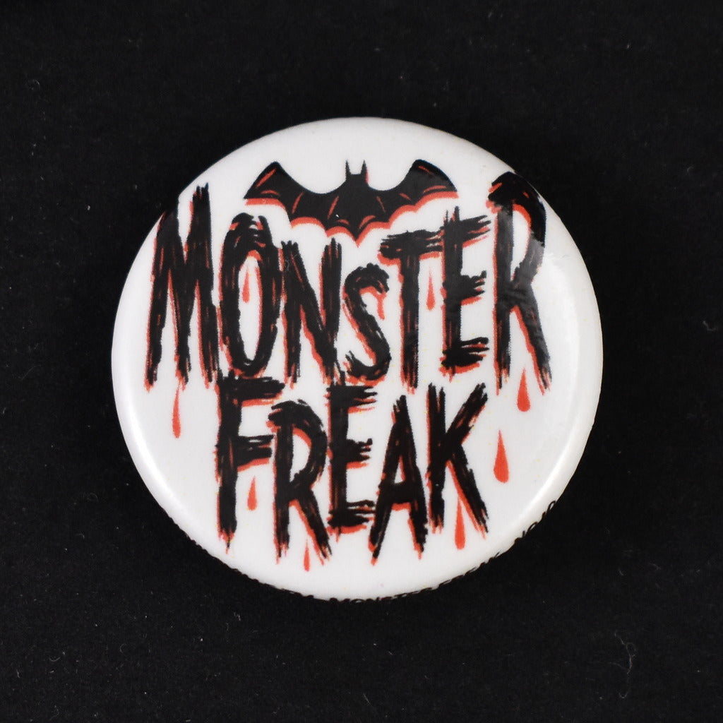 Monster Freak Button Pin Cats Like Us